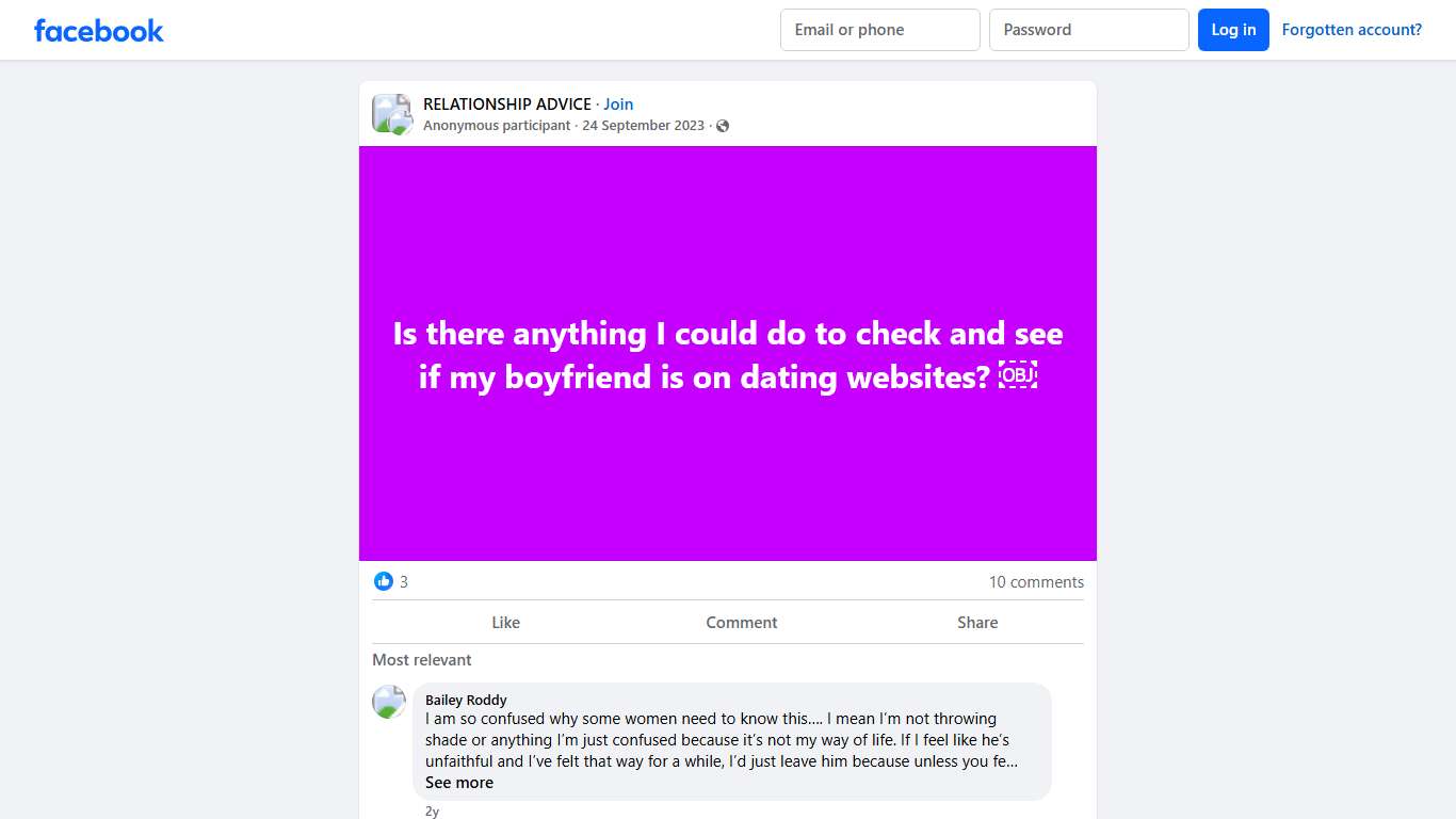 RELATIONSHIP ADVICE | Is there anything I could do to check and see if my boyfriend is on dating websites | Facebook